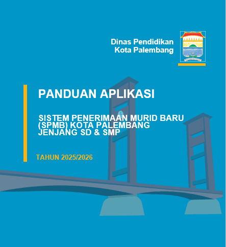 Panduan Aplikasi SPMB Kota Palembang Jenjang SD & SMP
