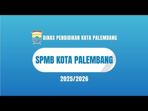 Video Tutorial Registrasi Akun SPMB Kota Palembang 2025